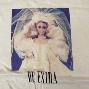 Barbie “be extra” shirt
